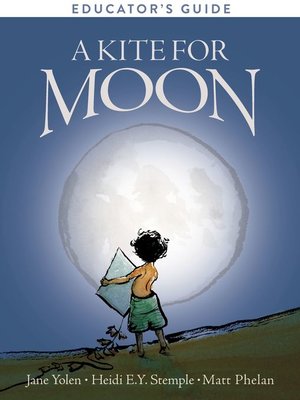 cover image of A Kite for Moon Educator's Guide